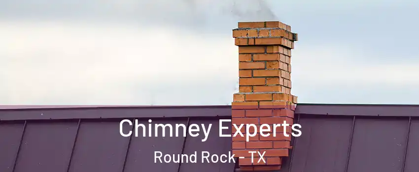  Chimney Experts Round Rock - TX