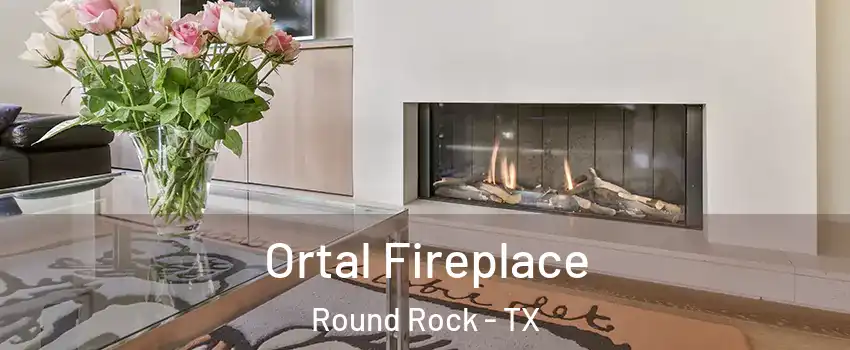  Ortal Fireplace Round Rock - TX